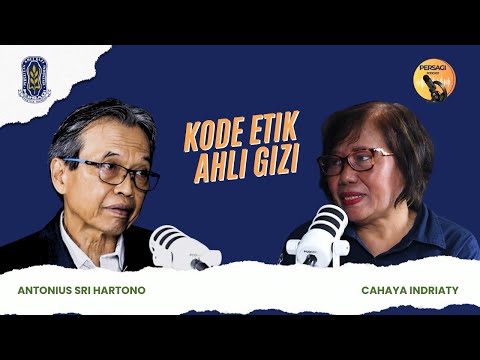 Kode Etik Ahli Gizi | PERSAGI Kabupaten Batang PODCAST Eps. 14
